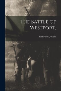 Front cover_The Battle of Westport,