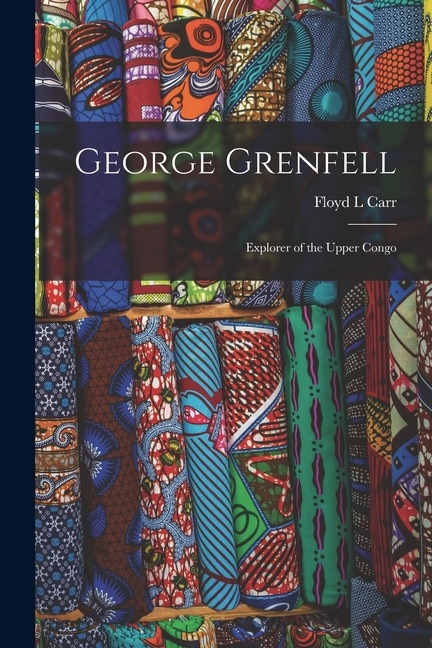 Front cover_George Grenfell