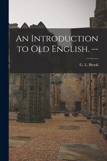 Couverture_An Introduction to Old English. --