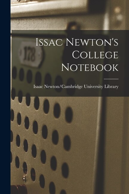 Front cover_Issac Newton's College Notebook