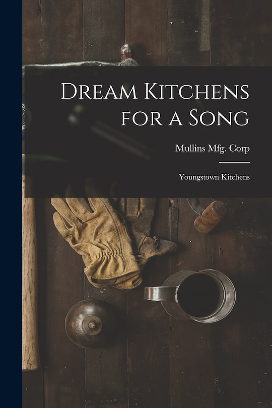 Front cover_Dream Kitchens for a Song