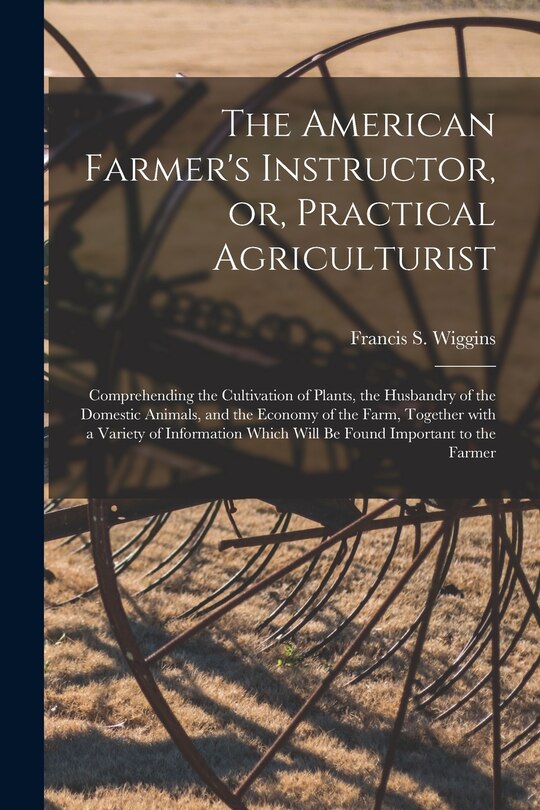 Front cover_The American Farmer's Instructor, or, Practical Agriculturist [microform]