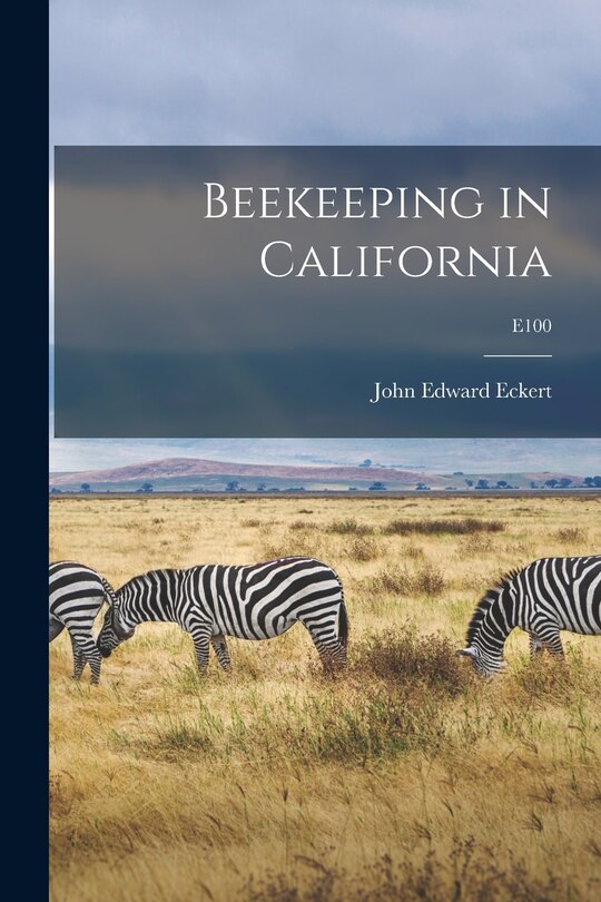 Front cover_Beekeeping in California; E100