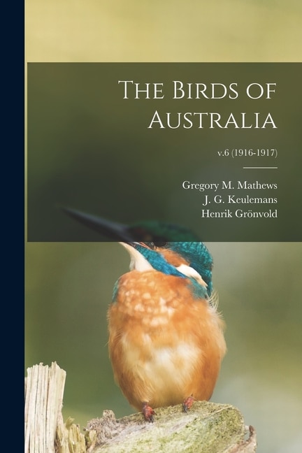 Front cover_The Birds of Australia; v.6 (1916-1917)