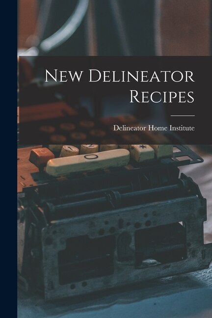 Front cover_New Delineator Recipes