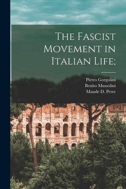 Couverture_The Fascist Movement in Italian Life;