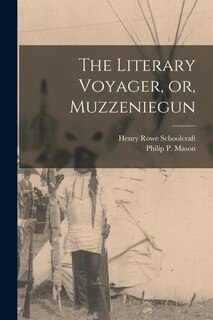 Couverture_The Literary Voyager, or, Muzzeniegun