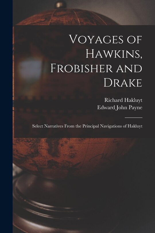 Front cover_Voyages of Hawkins, Frobisher and Drake