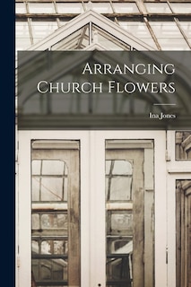 Couverture_Arranging Church Flowers