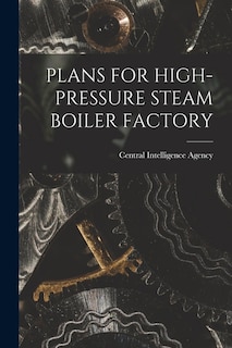 Front cover_Plans for High-Pressure Steam Boiler Factory