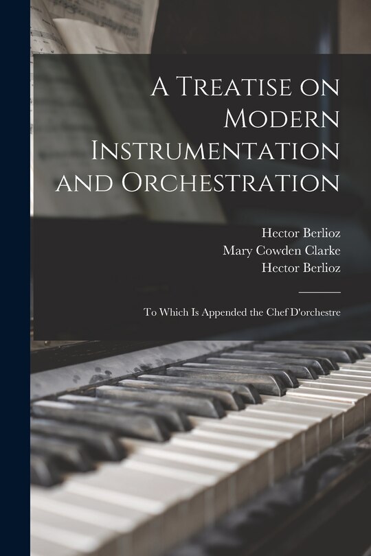 Couverture_A Treatise on Modern Instrumentation and Orchestration