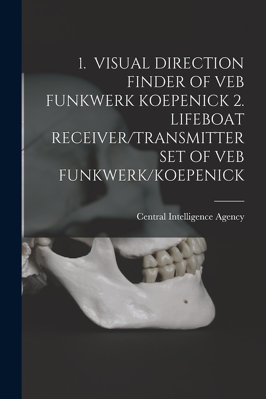 Couverture_1. Visual Direction Finder of Veb Funkwerk Koepenick 2. Lifeboat Receiver/Transmitter Set of Veb Funkwerk/Koepenick