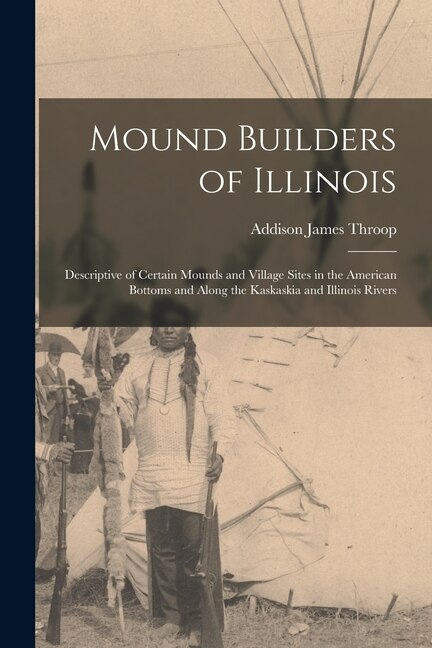 Couverture_Mound Builders of Illinois