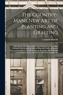 Front cover_The Country-mans New Art of Planting and Graffing