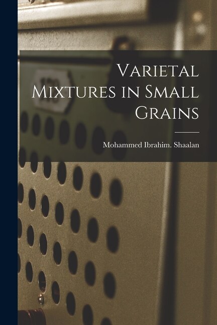 Front cover_Varietal Mixtures in Small Grains