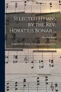 Couverture_Selected Hymns by the Rev. Horatius Bonar ...