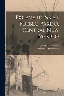Front cover_Excavations at Pueblo Pardo, Central New Mexico