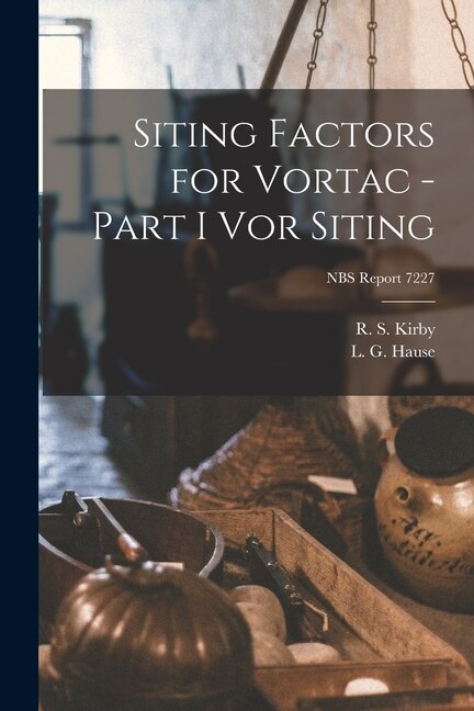 Couverture_Siting Factors for Vortac - Part I Vor Siting; NBS Report 7227