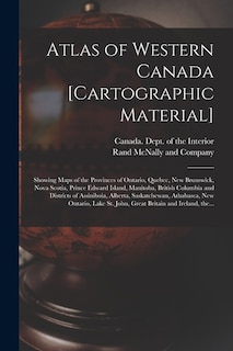 Front cover_Atlas of Western Canada [cartographic Material]