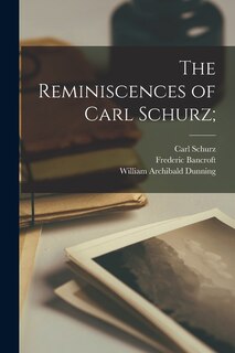 Front cover_The Reminiscences of Carl Schurz;