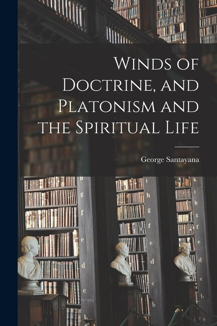 Front cover_Winds of Doctrine, and Platonism and the Spiritual Life
