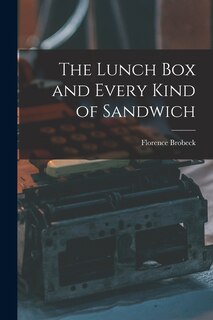 Front cover_The Lunch Box and Every Kind of Sandwich