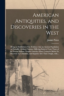 Front cover_American Antiquities, and Discoveries in the West