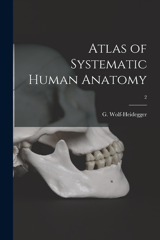Front cover_Atlas of Systematic Human Anatomy; 2