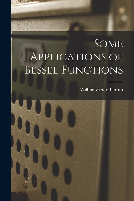 Couverture_Some Applications of Bessel Functions