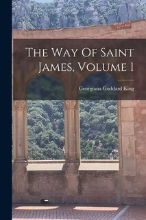 Front cover_The Way Of Saint James, Volume 1