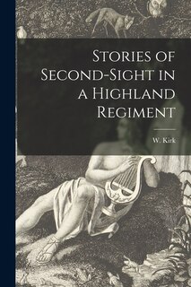 Couverture_Stories of Second-sight in a Highland Regiment