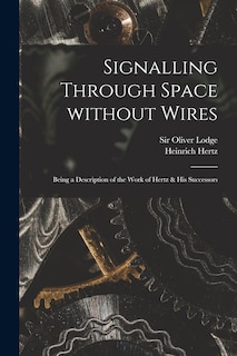 Front cover_Signalling Through Space Without Wires