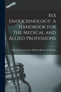 Front cover_Sex Endocrinology. A Handbook for the Medical and Allied Professions