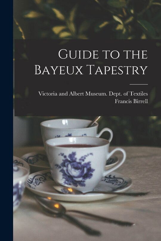 Couverture_Guide to the Bayeux Tapestry