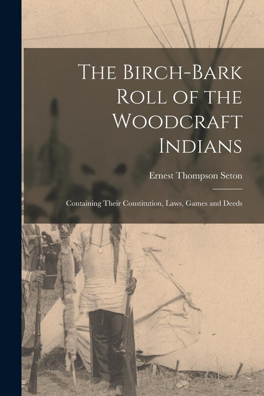 Front cover_The Birch-bark Roll of the Woodcraft Indians [microform]