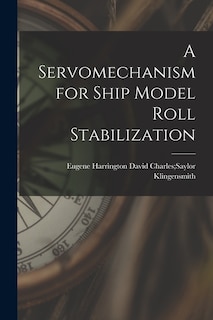 Couverture_A Servomechanism for Ship Model Roll Stabilization