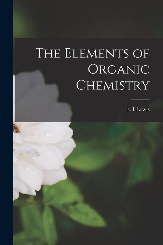 Couverture_The Elements of Organic Chemistry