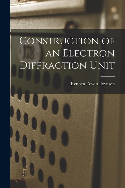 Couverture_Construction of an Electron Diffraction Unit