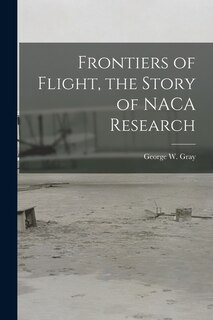 Couverture_Frontiers of Flight, the Story of NACA Research