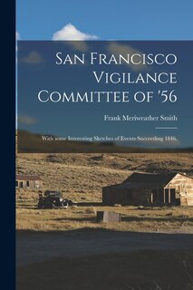 Front cover_San Francisco Vigilance Committee of '56