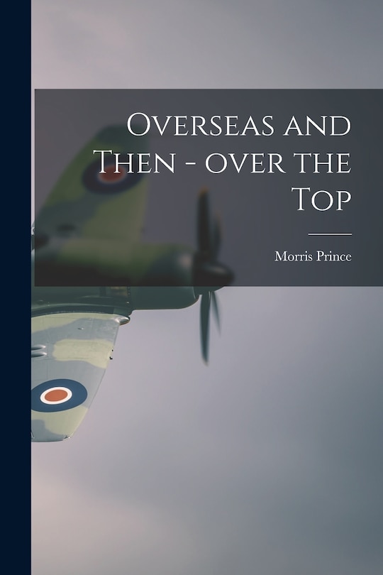 Front cover_Overseas and Then - Over the Top