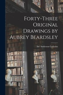 Front cover_Forty-three Original Drawings by Aubrey Beardsley