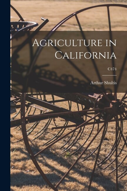 Couverture_Agriculture in California; C474