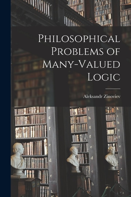 Front cover_Philosophical Problems of Many-valued Logic