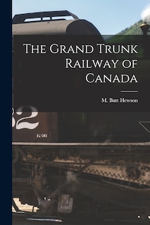 Couverture_The Grand Trunk Railway of Canada [microform]