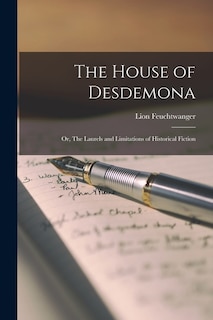 Couverture_The House of Desdemona; or, The Laurels and Limitations of Historical Fiction