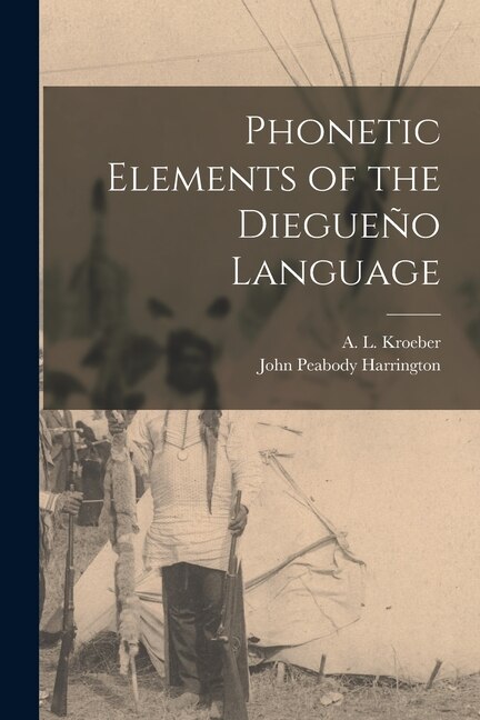 Couverture_Phonetic Elements of the Diegueño Language
