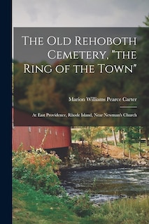 Front cover_The Old Rehoboth Cemetery, the Ring of the Town