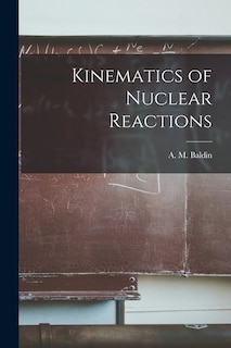 Front cover_Kinematics of Nuclear Reactions