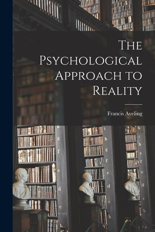 Front cover_The Psychological Approach to Reality